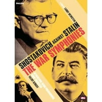 Shostakovich Sztálin ellen: A háború szimfóniák