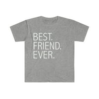 A legjobb legjobb barát valaha Unise póló S-3XL BFFs BFF