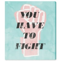 A Wynwood Studio tipográfia és idézi a fali művészet vászonra nyomtatványok „Fight for Your Jogért” A felhatalmazott