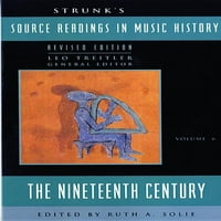 Forrás Olvasmányok Vol. 6: Strunk Forrásolvasásai a zenetörténetben: a tizenkilencedik század