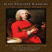 Zeneszerzők: Jean-Philippe Rameau: élete és munkássága
