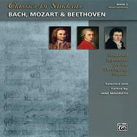 Klasszikusok diákoknak - Bach, Mozart & Beethoven, Bk: Standard repertoár a fejlődő zongorista számára